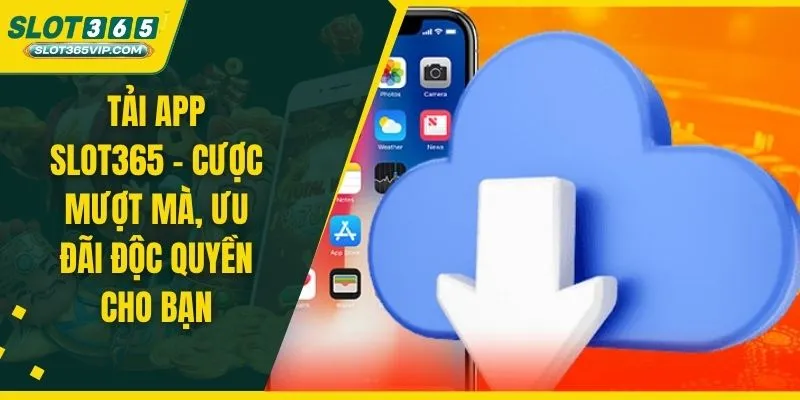 tải app SLOT365